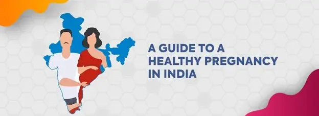 A Guide to a Healthy Pregnancy in India