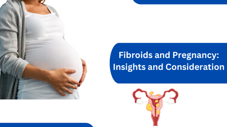 Pregnancy and Fibroids: Expert Advice | Harsha Hospitals