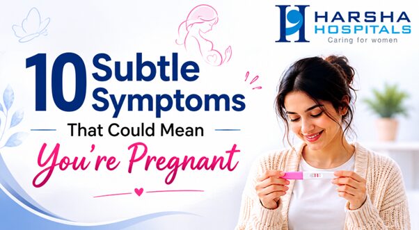 10 Subtle Symptoms That Could Mean You're Pregnant